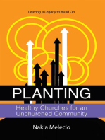 Planting Healthy Churches for an Unchurched Community: Leaving a Legacy to Build On