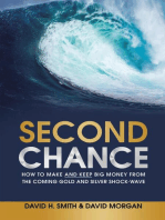 Second Chance: How to Make and Keep Big Money from the Coming Gold and Silver Shock - Wave
