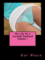 His Life As a Cuckold Husband Volume 1