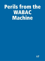 Perils from the WABAC Machine