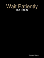 Wait Patiently: The Poem