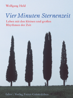 Vier Minuten Sternenzeit: Leben mit den kleinen und großen Rhythmen der Zeit