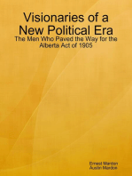 Visionaries of a New Political Era: The Men Who Paved the Way for the Alberta Act of 1905