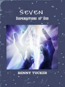 Seven Dispensations Of God By Benny Tucker - Ebook | Scribd