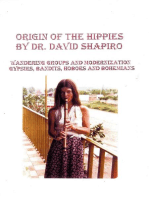 Origin of the Hippies - Wandering Groups and Modernization - Gypsies, Bandits, Hoboes and Bohemians