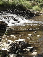 Matthew: The Stories of Jesus' Ministry: Matthew Chapters 23 to 28