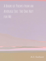 A Book of Poems from an Average Joe: The One Not for Me