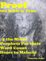 Proof the Bible Is True: 5 the Minor Prophets Per Their Word Count - Hosea to Malachi