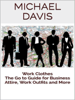 Work Clothes: The Go to Guide for Business Attire, Work Outfits and More