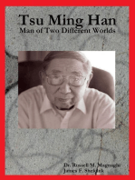 Tsu Ming Han: Man of Two Different Worlds