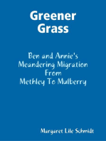 Greener Grass - Ben and Annie's Meandering Migration from Methley to Mulberry