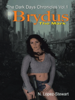 Brydus the Mark: The Dark Days Chronicles Vol.1