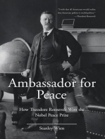 Ambassador for Peace: How Theodore Roosevelt Won the Nobel Peace Prize