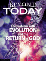 Beyond Today: The Problem With Evolution and the Return of God