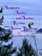 Legends Lives and Loves Along the Inside Passage