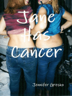 Jane Has Cancer