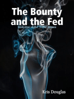 The Bounty and the Fed - Book One of the "Fixer" Stories