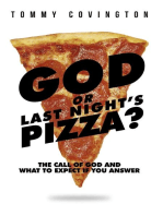 God or Last Night's Pizza? 