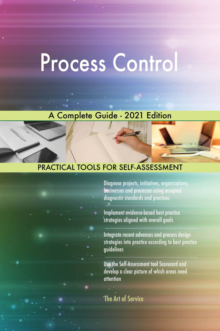 Process Control A Complete Guide - 2021 Edition by Gerardus Blokdyk ...