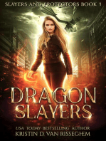 Dragon Slayers: Slayers & Protectors, #1
