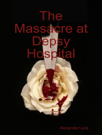 The Massacre At Depsy Hospital