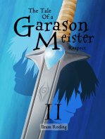 The Tale of a Garason Meister Part II