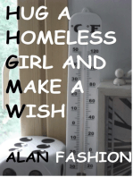 Hug a Homeless Girl and Make a Wish