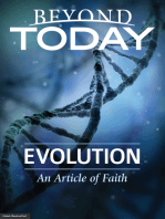 Beyond Today -- Evolution: An Article of Faith