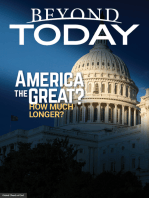 Beyond Today -- America the Great? How Much Longer?