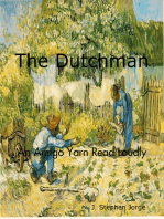 The Dutchman: An Amigo Yarn Read Loudly