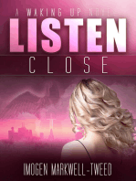 Listen Close