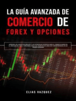 La guía avanzada de Comercio de Forex y Opciones