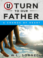 U Turn to Our Father: A Change of Heart