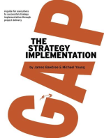 The Strategy Implementation Gap: A Guide for Executives to Successful Strategy Implementation through Project Delivery