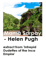 Mama Sarpay (Extract From 'Intrepid Dudettes of the Inca Empire')