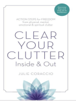 Clear Your Clutter Inside & Out: Action Steps for Freedom from Physical, Mental, Emotional and Spiritual Clutter