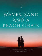 Waves, Sand and a Beach Chair
