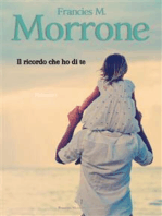 Il ricordo che ho di te: Romanzo