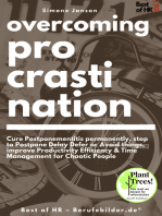 Overcoming Procrastination: Cure Postponementitis permanently, stop to Postpone Delay Defer or Avoid things, improve Productivity Efficiency & Time Management for Chaotic People