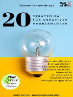 20 Strategien für Kreatives Problemlösen: Ideen visualisieren & verwirklichen, Kreativitätstechniken, Konzepte erstellen, Innovation im Umbruch & Veränderungen erfolgreich gestalten