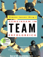 Gemeinsam im Team erfolgreich: Teamwork Teamarbeit Teampsychologie Teamentwicklung Mitabeiterführung & Motivation, kommunizieren als Teamleiter, Konflikte lösen & Ziele erreichen