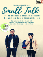 Small Talk – Lerne schnell & effektiv besseres Networking durch Kommunikation: Meinungsverstärker finden, mit Rhetorik Charisma Auftreten & Wirkung Menschen überzeugen & begeistern