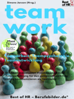 Teamwork Teamarbeit Teampsychologie Teamentwicklung: Mitarbeitermotivation Projektmanagement Personalführung für den gemeinsamen Erfolg, richtig kommunizieren als Teamleiter