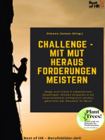 Challenge – mit Mut Herausforderungen meistern: Wege zum Glück & Lebenskrisen bewältigen, Risiken eingehen & als Chancenplaner erfolgreich werden, gewinnen per Neustart im Beruf