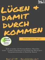 Lügen & damit durchkommen: Ziele erreichen mit Kommunikation, Menschen lenken verstehen & beeinflussen, Psychologie des Überzeugens - Manipulationstechniken & Macht der Rhetorik