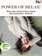 Power of Relax. Neu durchstarten dank Stresskiller Schlaf: Entspannung & Psychologie gegen Schlafstörung & Müdigkeit, mit Resilienz Achtsamkeit Gelassenheit effizienter arbeiten