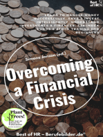 Overcoming a Financial Crisis: Learn to handle money successfully, save & invest intelligently, understand investments & finances, ETF index funds & stock trading for beginners