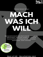 Mach was ich will: Manipulationstechniken NLP & die Psychologie des Überzeugens, Menschen lenken mit Rhetorik Kommunikation & Körpersprache, Verhalten beeinflussen, Ziele erreichen