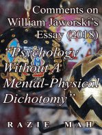Comments on William Jaworski’s Essay (2018) "Psychology Without A Mental-Physical Dichotomy"