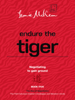 Endure the Tiger: Negotiating to gain ground